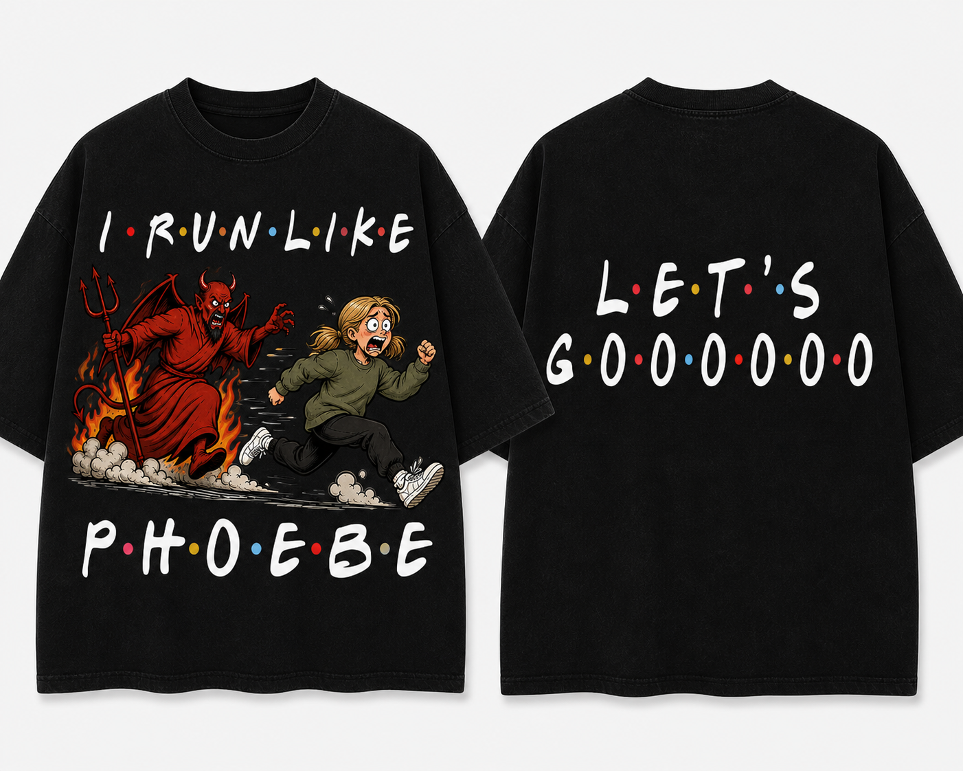I run like Phoebe Funny T-Shirt